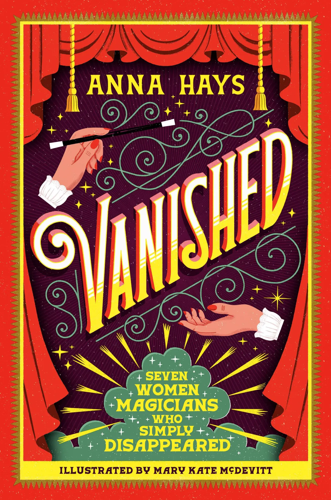 Cover: 9780593712566 | Vanished: Seven Women Magicians Who Simply Disappeared | Anna Hays