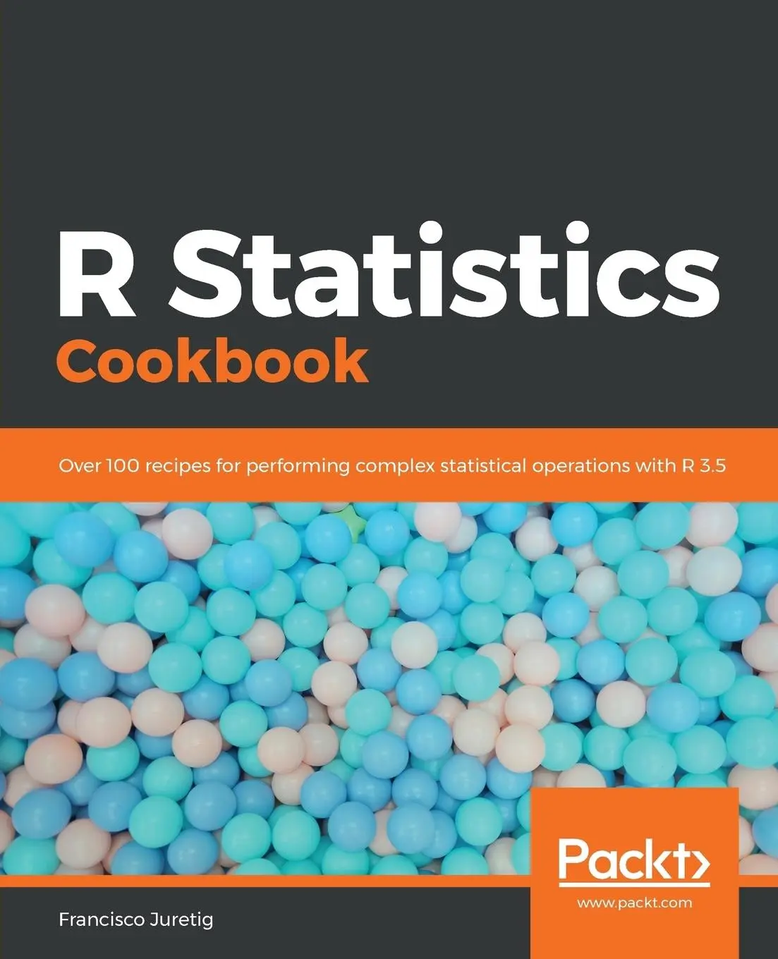 Cover: 9781789802566 | R Statistics Cookbook | Francisco Juretig | Taschenbuch | Englisch