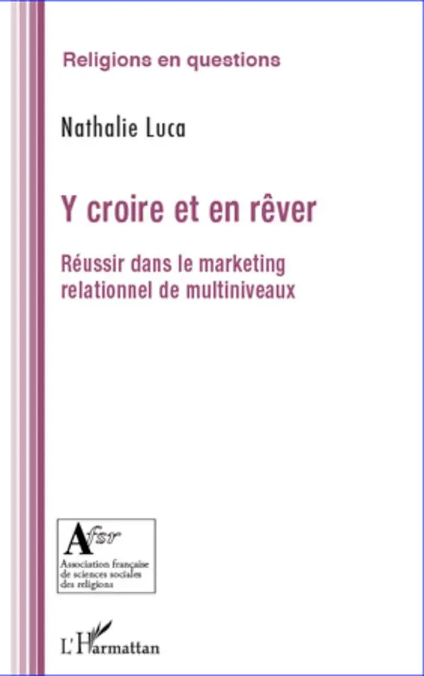Cover: 9782296992566 | Y croire et en rêver | Nathalie Luca | Taschenbuch | 224 S. | 2022