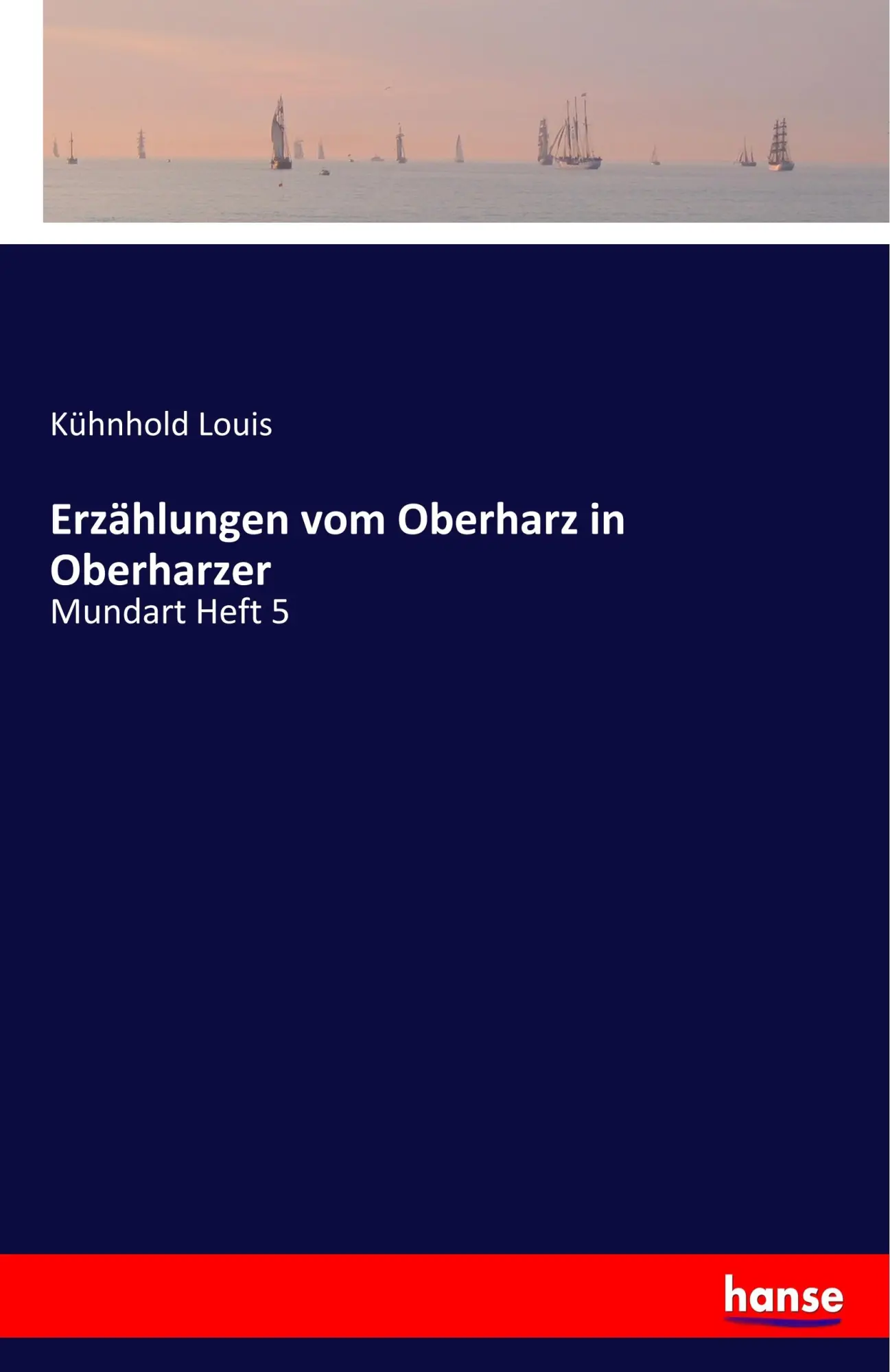 Cover: 9783337612566 | Erzählungen vom Oberharz in Oberharzer | Mundart Heft 5 | Louis | Buch