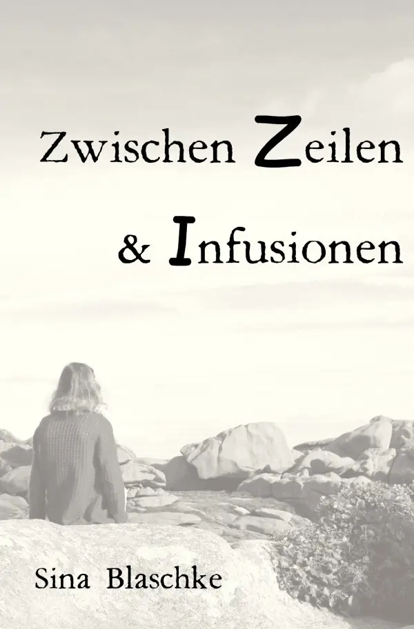 Cover: 9783565002566 | Zwischen Zeilen und Infusionen | Sina Blaschke | Taschenbuch | 196 S.