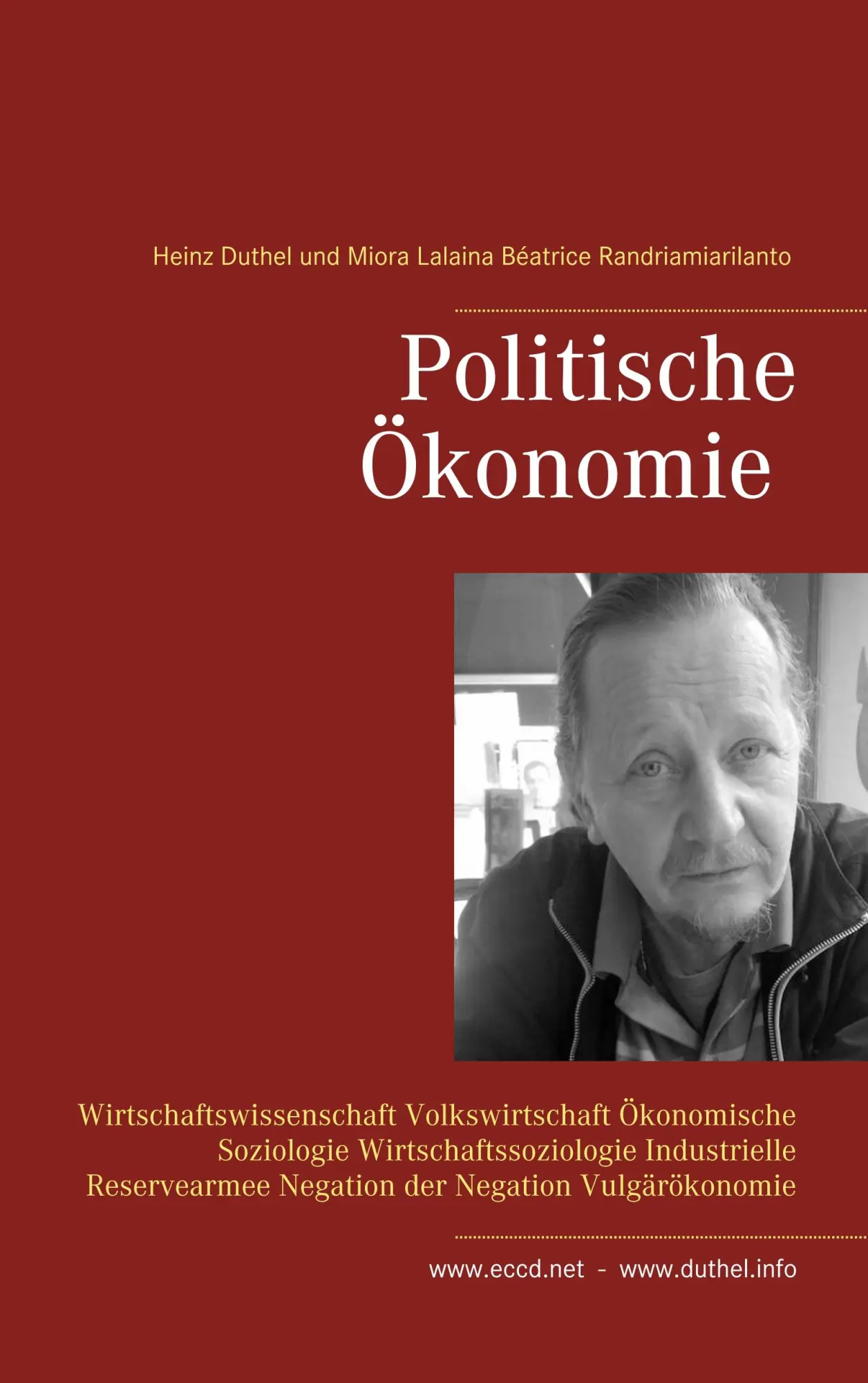 Politische Ökonomie: Wirtschaftswissenschaft Volkswirtschaft Ökonomische Soziologie Wirtschaftssoziologie Industrielle Reservearmee Negation der Negation Vulgärökonomie