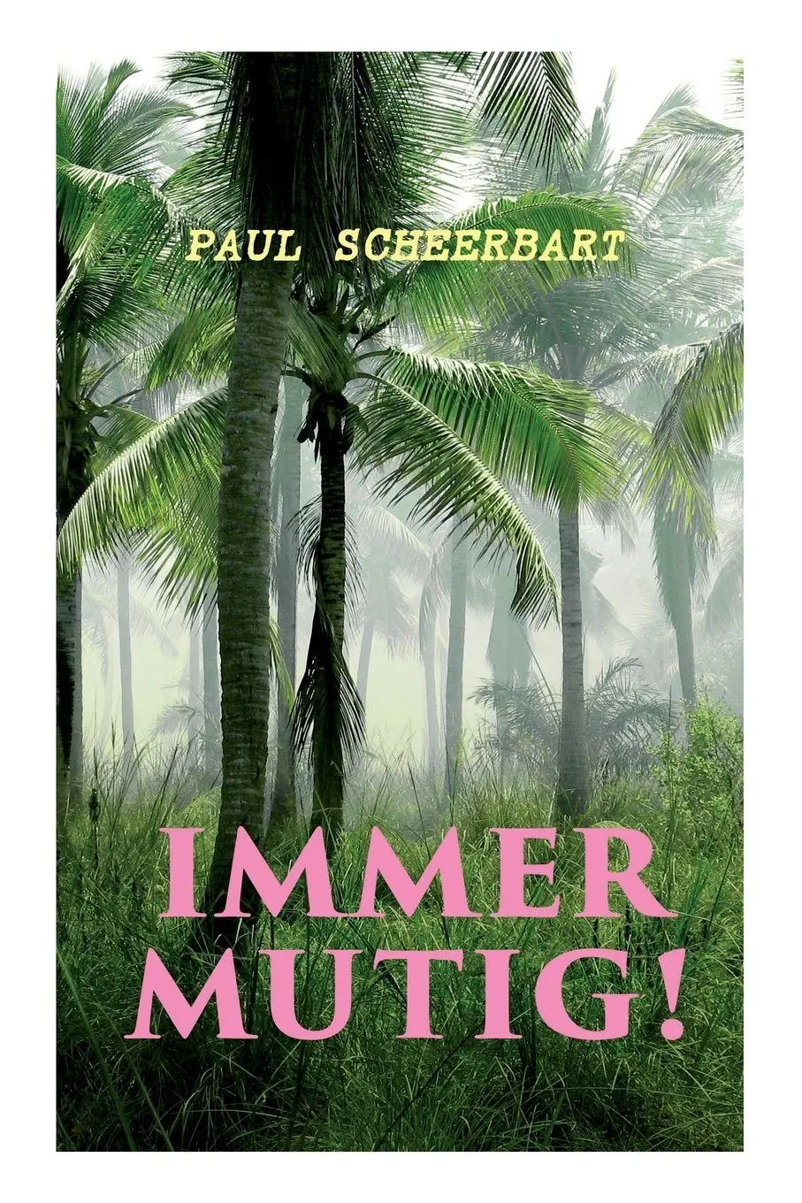 Cover: 9788027312566 | Immer mutig! | Paul Scheerbart | Taschenbuch | Kartoniert / Broschiert