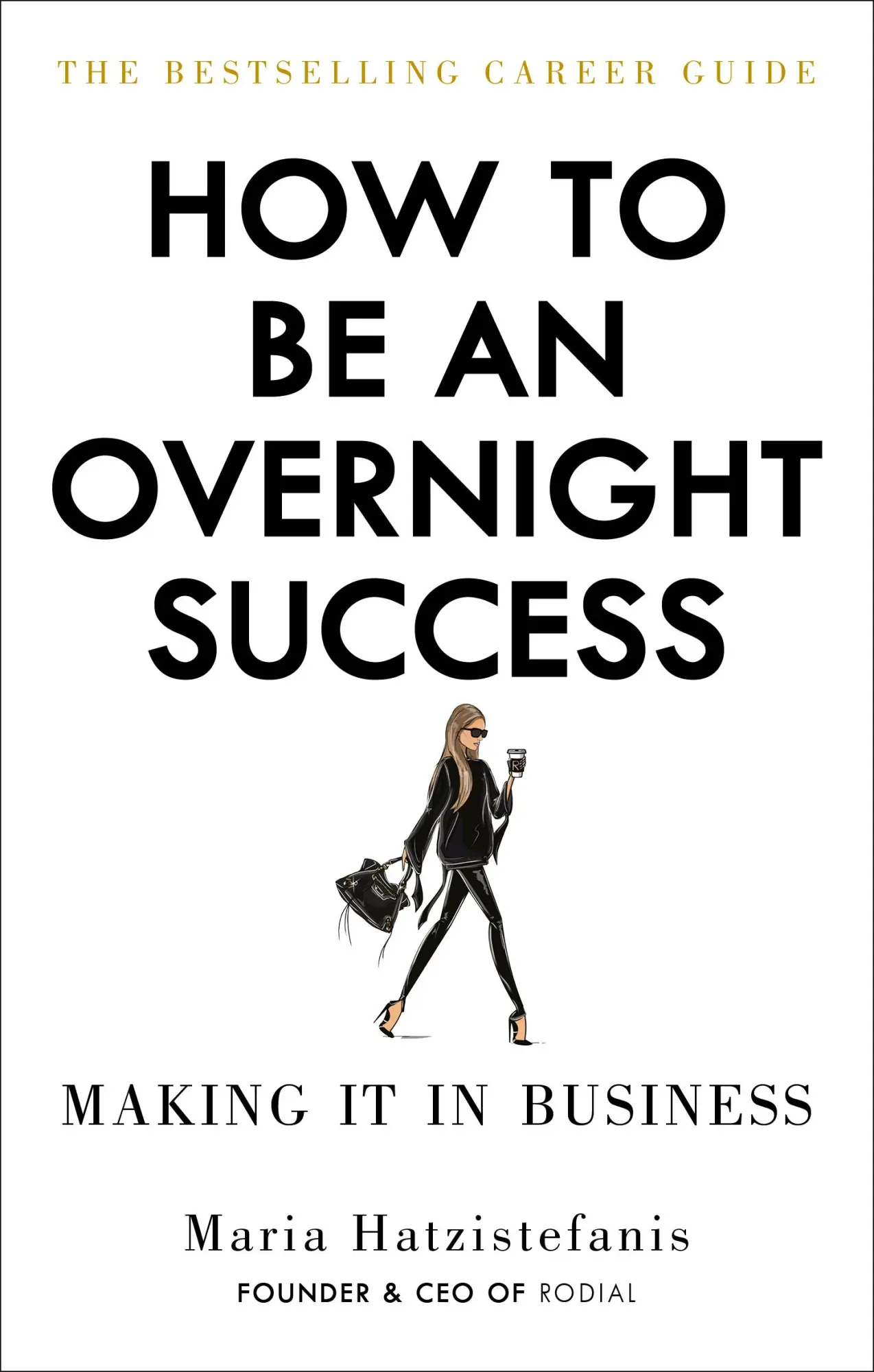 Cover: 9781529102666 | How to Be an Overnight Success | Maria Hatzistefanis | Taschenbuch