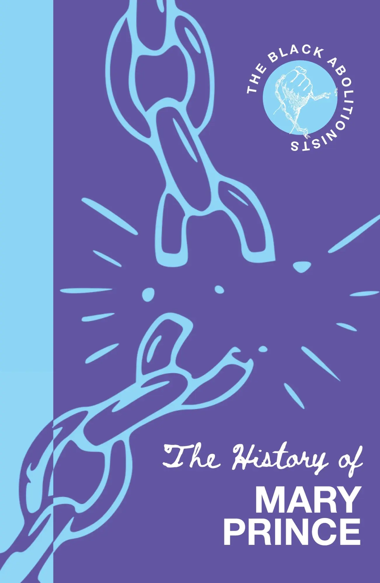 Cover: 9781909362666 | The History of Mary Prince | Mary Prince | Taschenbuch | Englisch