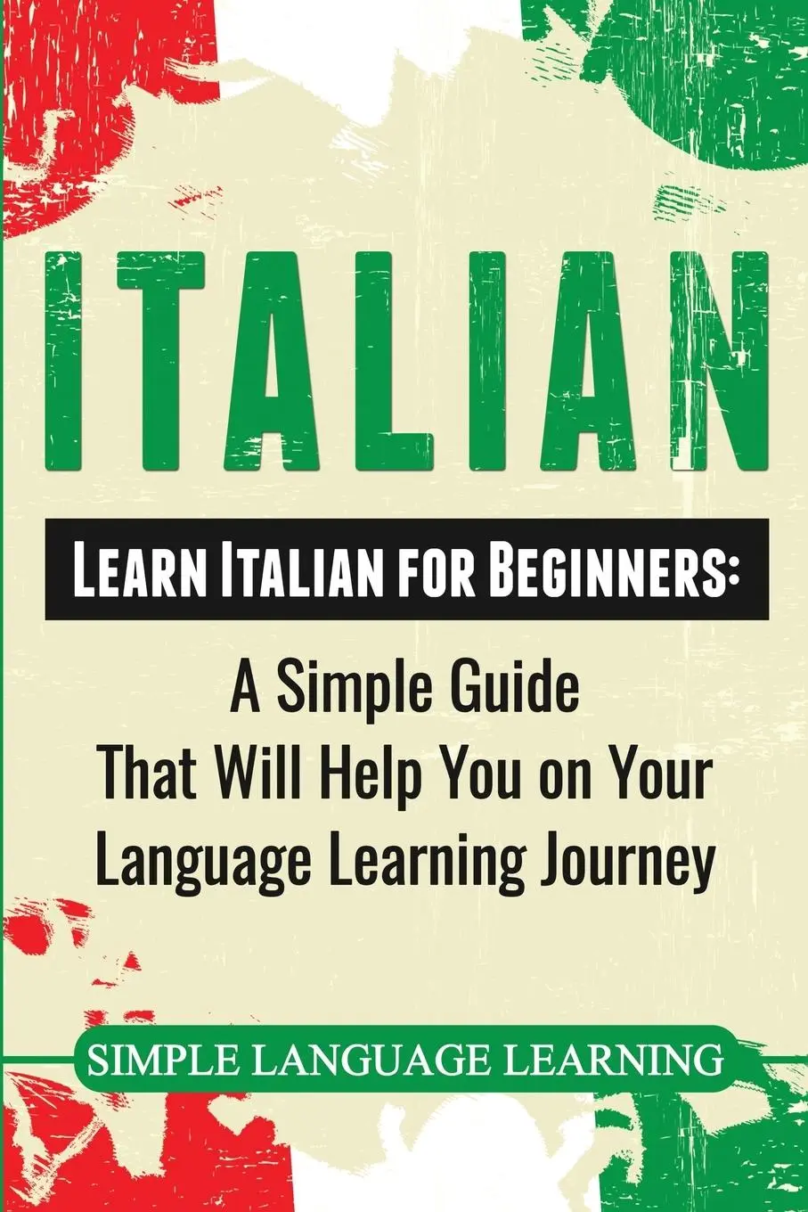 Cover: 9781950922666 | Italian | Simple Language Learning | Taschenbuch | Englisch | 2019