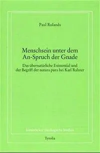 Cover: 9783702222666 | Menschsein unter dem An-Spruch der Gnade | Paul Rulands | Taschenbuch