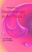 Cover: 9783839182666 | Quantenenergie in der Praxis 2 | Neue Übungen, neue Techniken | Zimmer