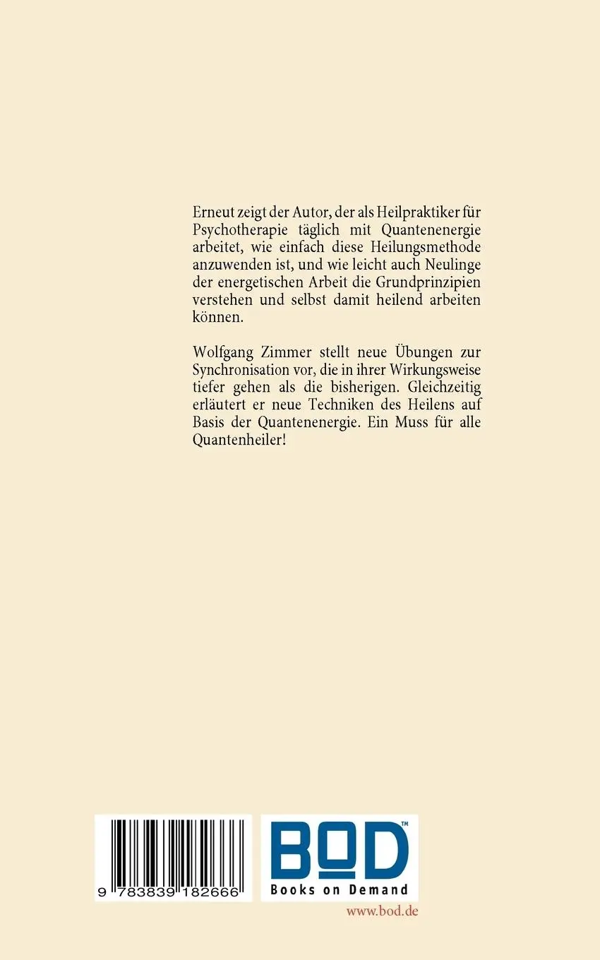 Rückseite: 9783839182666 | Quantenenergie in der Praxis 2 | Neue Übungen, neue Techniken | Zimmer