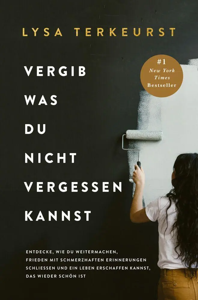 Cover: 9783985852666 | Vergib was du nicht vergessen kannst | Lysa Terkeurst | Buch | 256 S.