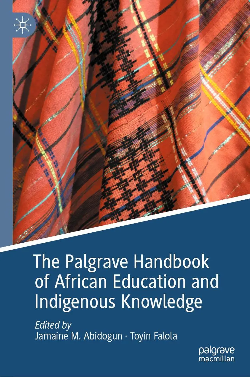 Cover: 9783030382766 | The Palgrave Handbook of African Education and Indigenous Knowledge