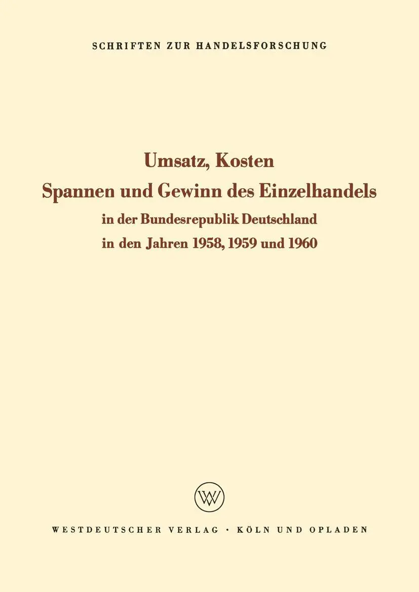 Cover: 9783322982766 | Umsatz, Kosten, Spannen und Gewinn des Einzelhandels in der...
