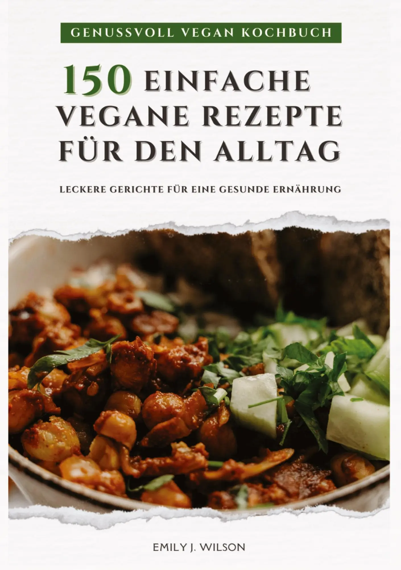 Cover: 9783384362766 | Genussvoll Vegan Kochbuch: 150 einfache vegane Rezepte für den...