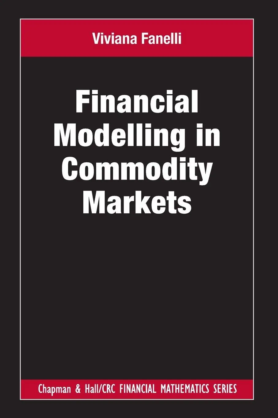 Cover: 9780367442866 | Financial Modelling in Commodity Markets | Viviana Fanelli | Buch