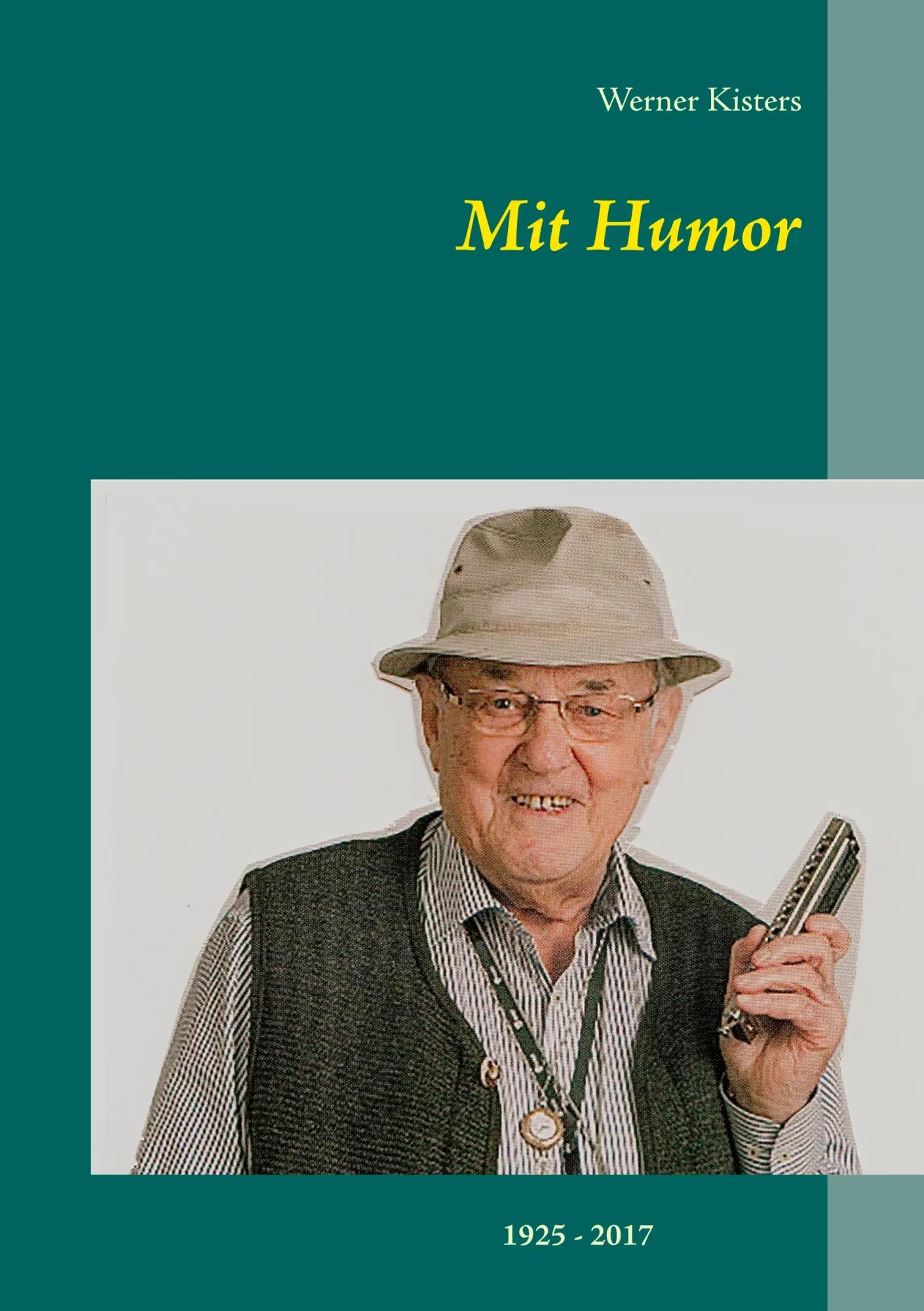 Cover: 9783744882866 | Mit Humor | Werner Kisters | Taschenbuch | 116 S. | Deutsch | 2017