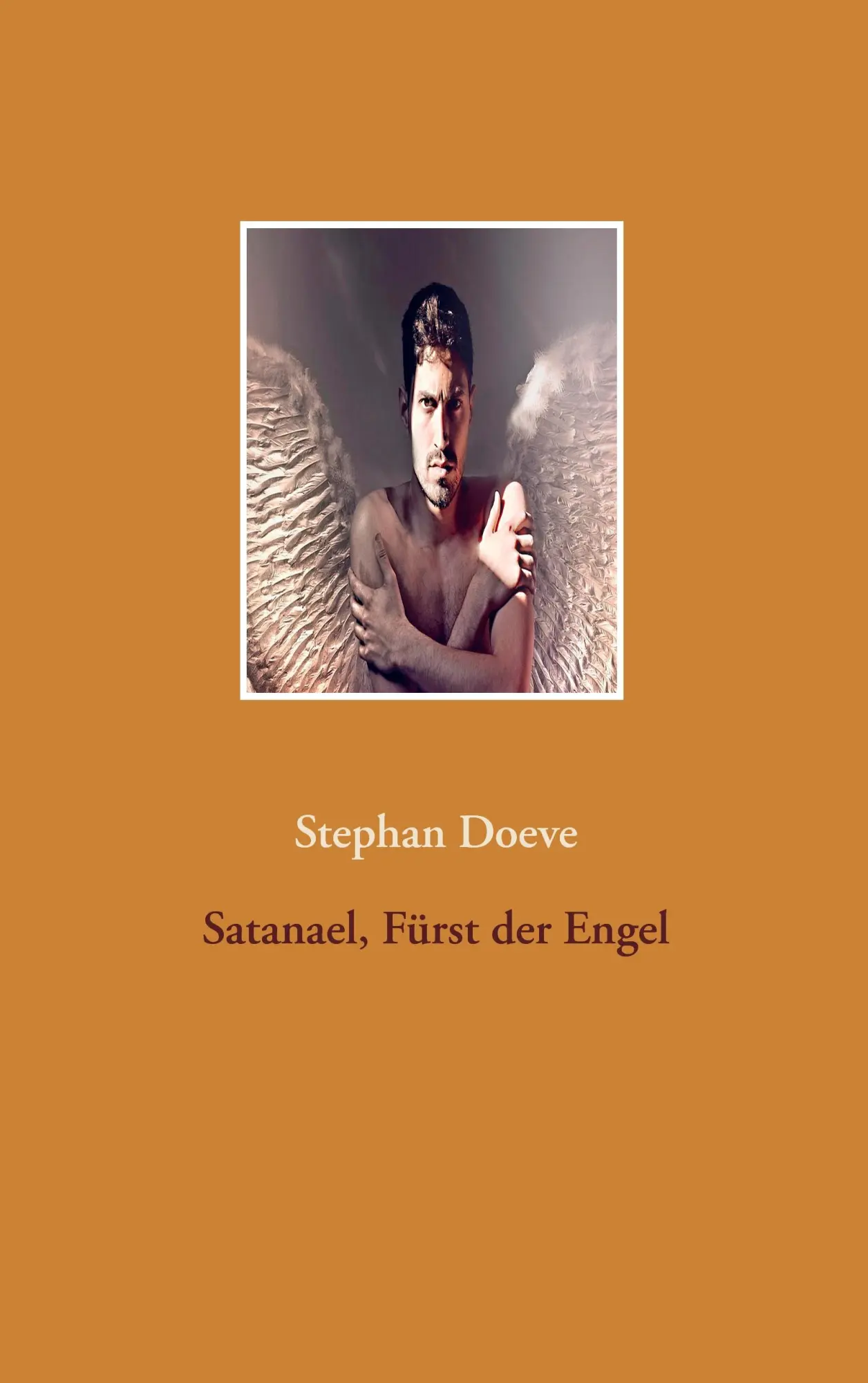 Cover: 9783743192966 | Satanael, Fürst der Engel | Stephan Doeve | Taschenbuch | 56 S. | 2017