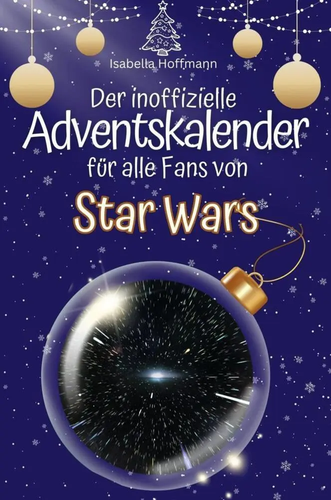 Cover: 9783759102966 | Der inoffizielle Adventskalender für alle Fans von Star Wars | Buch