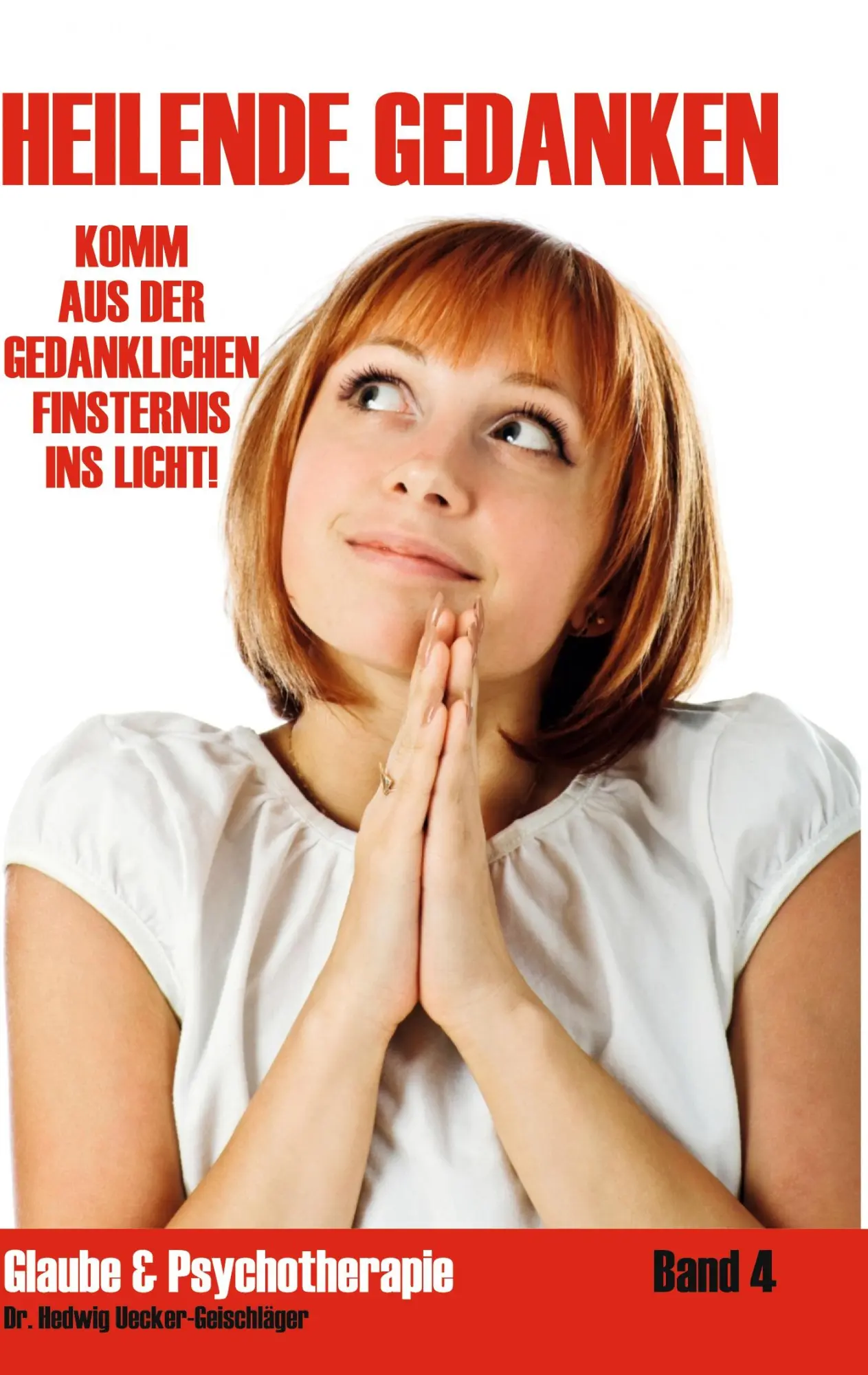 Cover: 9783769312966 | Heilende Gedanken | Komm aus der gedanklichen Finsternis ins Licht!