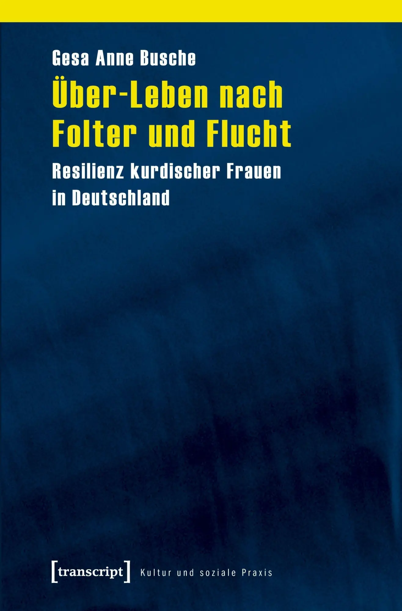 Cover: 9783837622966 | Über-Leben nach Folter und Flucht | Gesa Anne Busche | Taschenbuch