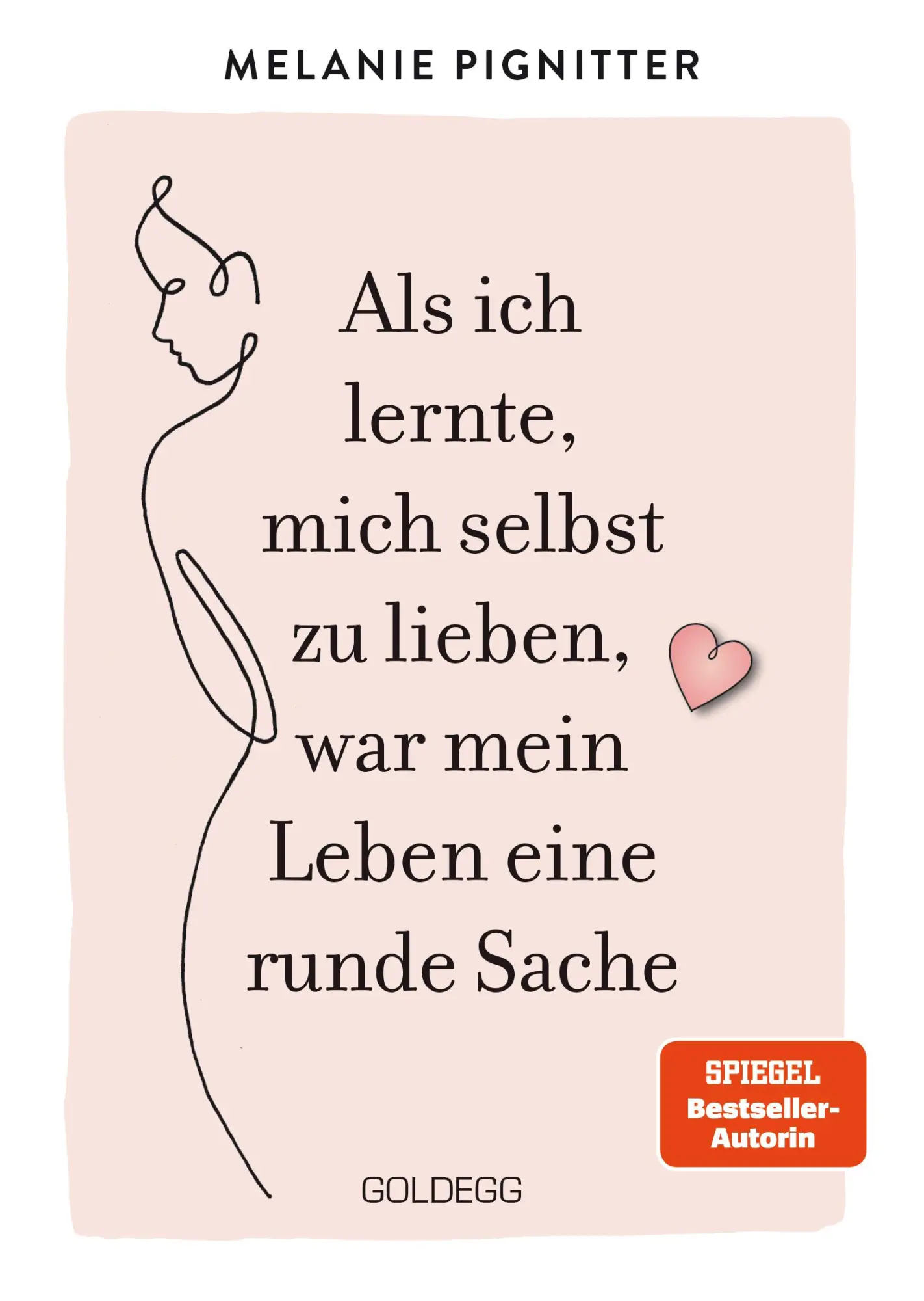 Cover: 9783990602966 | Als ich lernte, mich selbst zu lieben, war mein Leben eine runde Sache