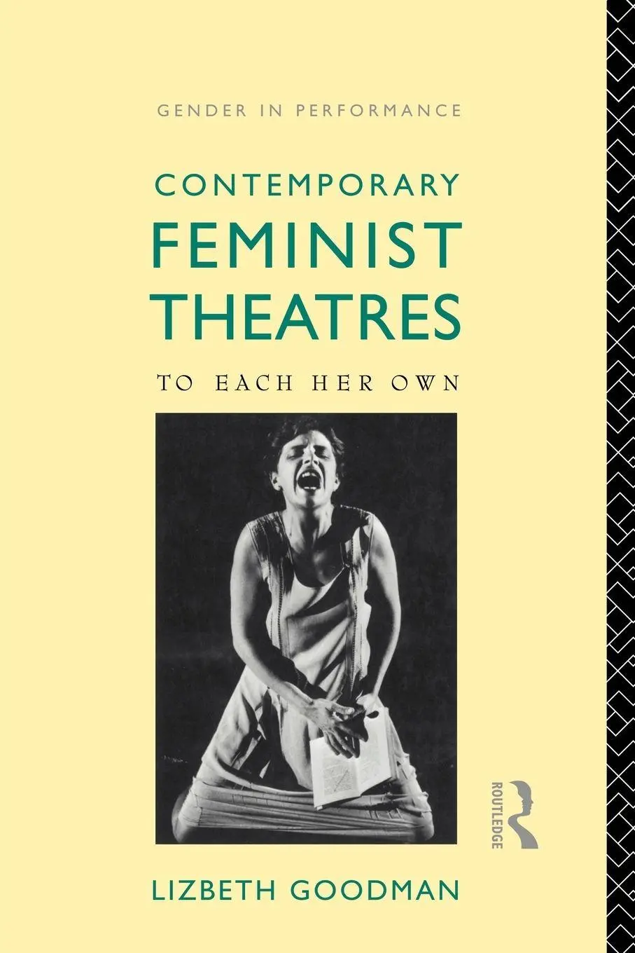 Cover: 9780415073066 | Contemporary Feminist Theatres | To Each Her Own | Lizbeth Goodman