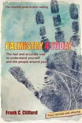 Cover: 9781903353066 | Palmistry 4 Today (with Diploma Course) | Frank C. Clifford | Buch