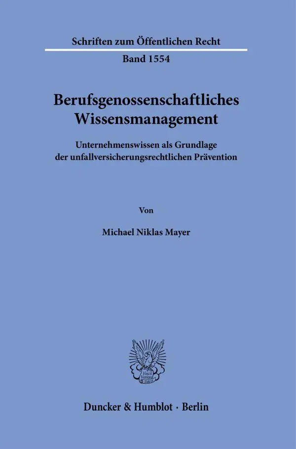 Cover: 9783428193066 | Berufsgenossenschaftliches Wissensmanagement | Michael Niklas Mayer