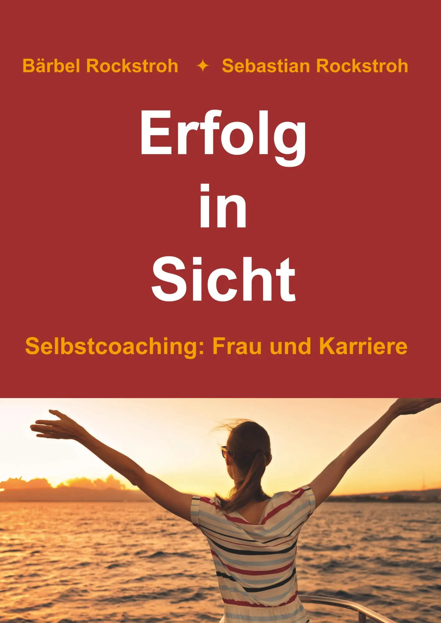 Cover: 9783748273066 | Erfolg in Sicht | Selbstcoaching Frau und Karriere | Rockstroh | Buch