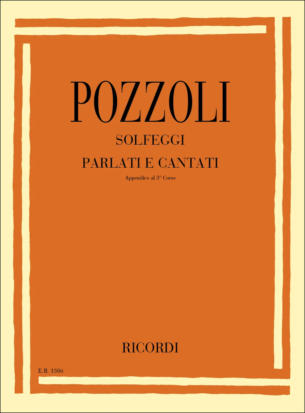 Cover: 9790041813066 | Solfeggi Parlati E Cantati | Appendice Al III Corso | Ettore Pozzoli