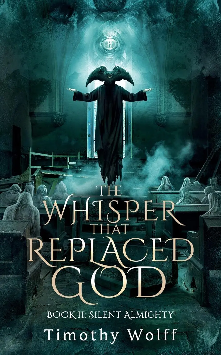 Cover: 9798990773066 | The Whisper that Replaced God Part II | Silent Almighty | Wolff | Buch