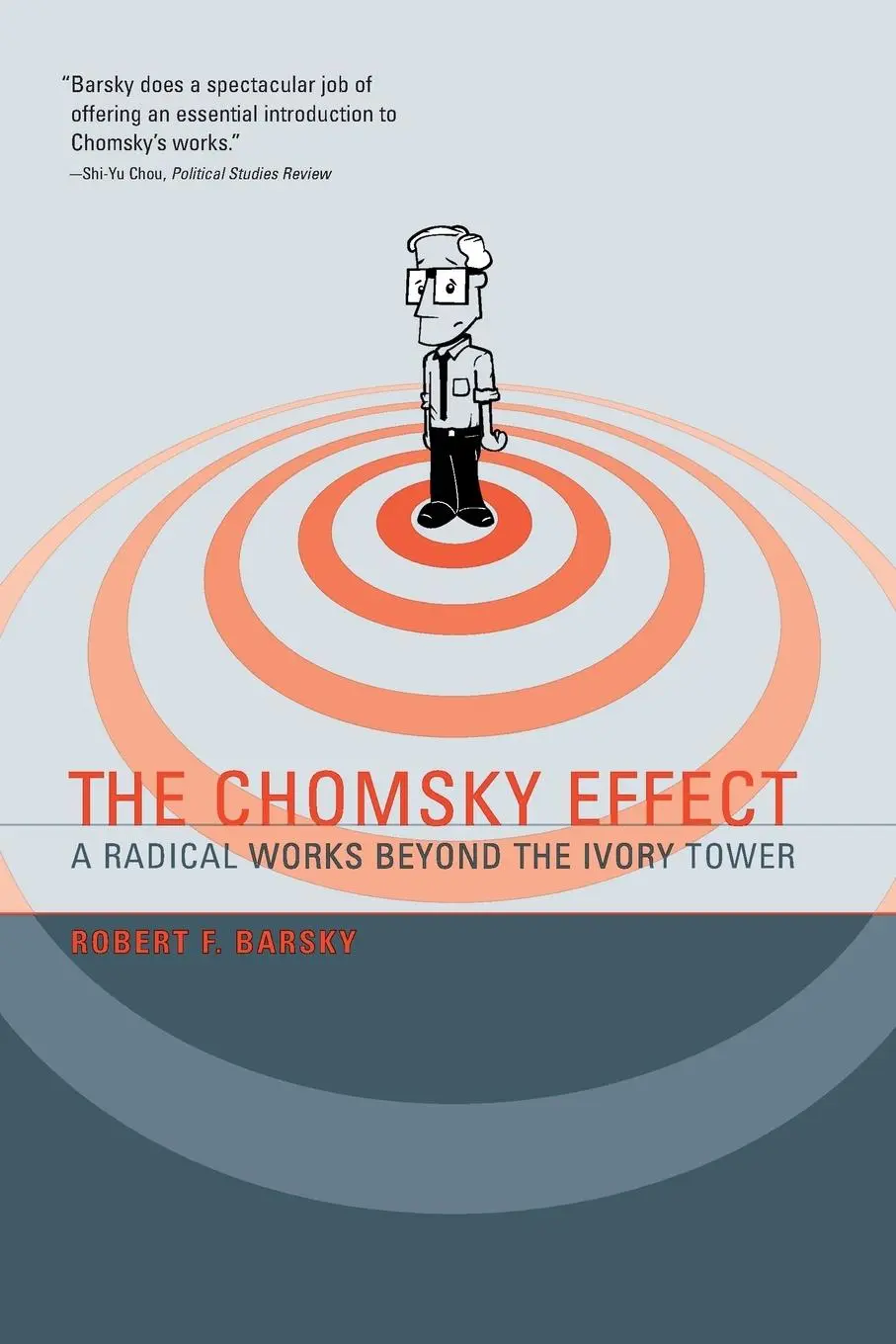 Cover: 9780262513166 | The Chomsky Effect | A Radical Works Beyond the Ivory Tower | Barsky