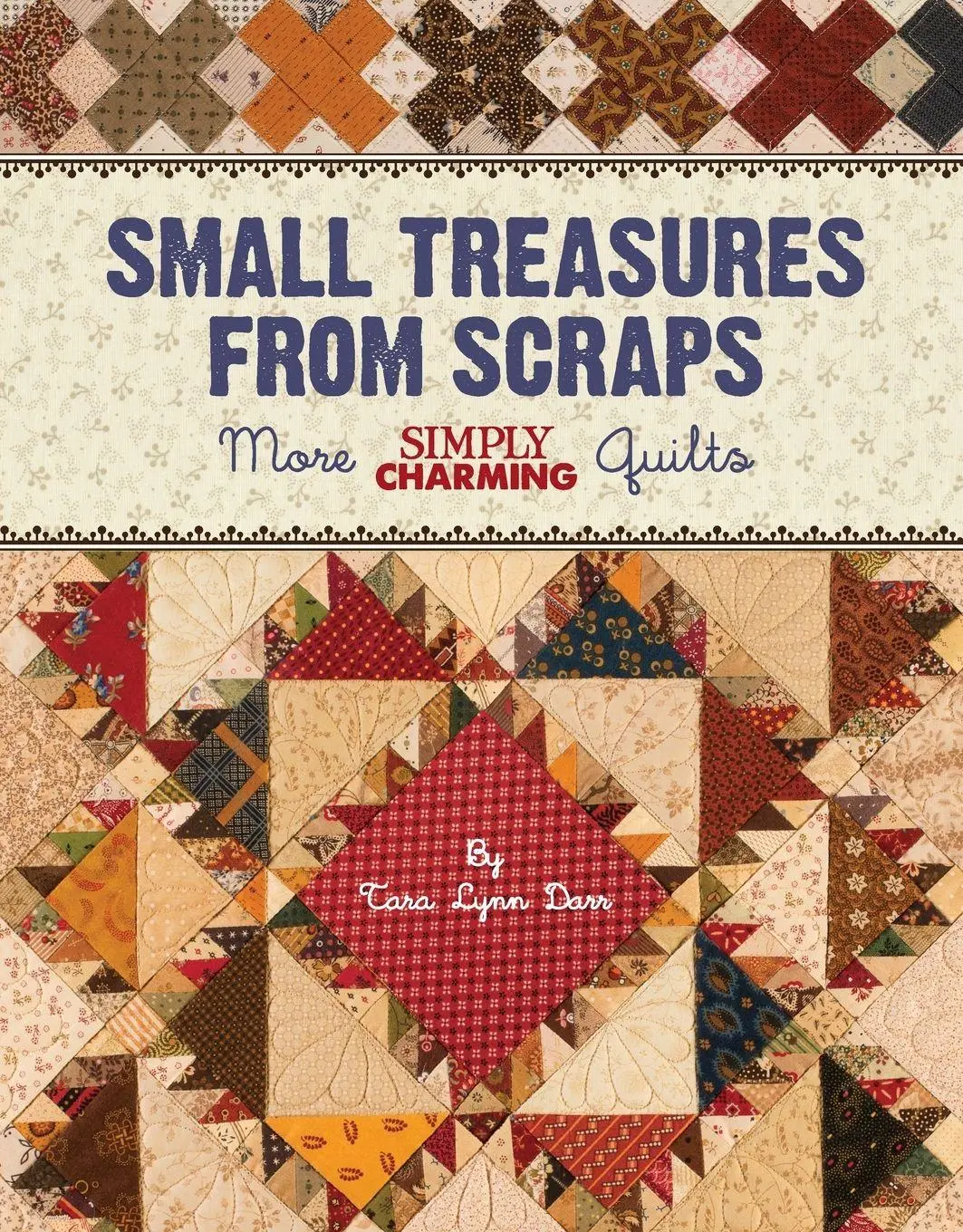 Cover: 9780970913166 | Small Treasures from Scraps - Print-On-Demand Edition | Tara Lynn Darr