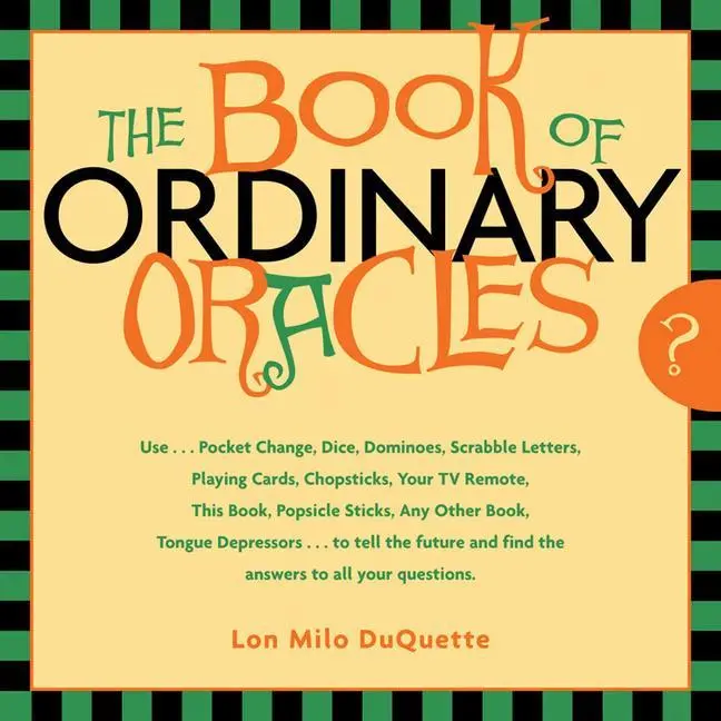Cover: 9781578633166 | The Book of Ordinary Oracles | Lon Milo Duquette | Taschenbuch | 2005