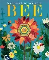 Cover: 9781848693166 | Bee | Nature's tiny miracle | Patricia Hegarty | Taschenbuch | 2017