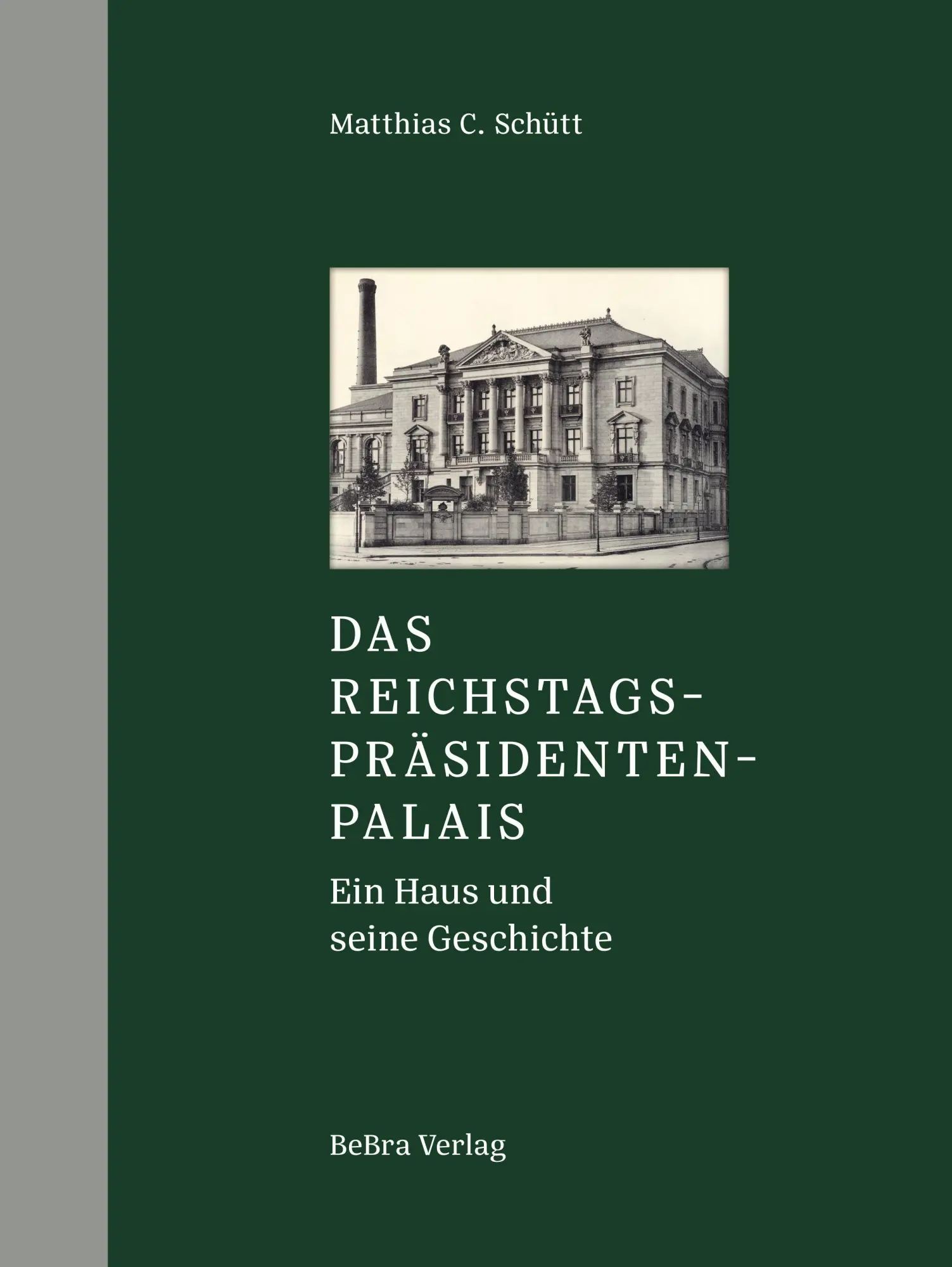 Cover: 9783814803166 | Das Reichstagspräsidentenpalais | Ein Haus und seine Geschichte | Buch