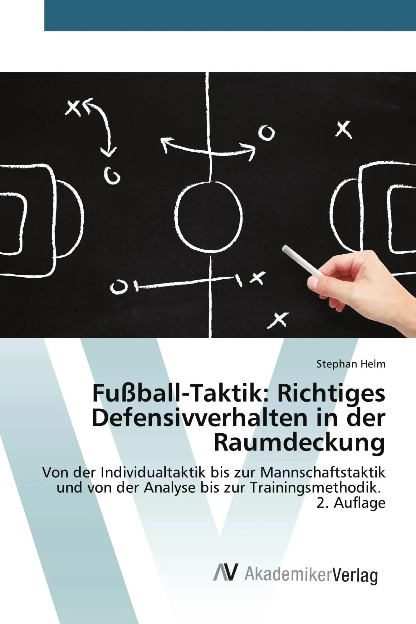 Cover: 9786209473166 | Fußball-Taktik: Richtiges Defensivverhalten in der Raumdeckung | Helm