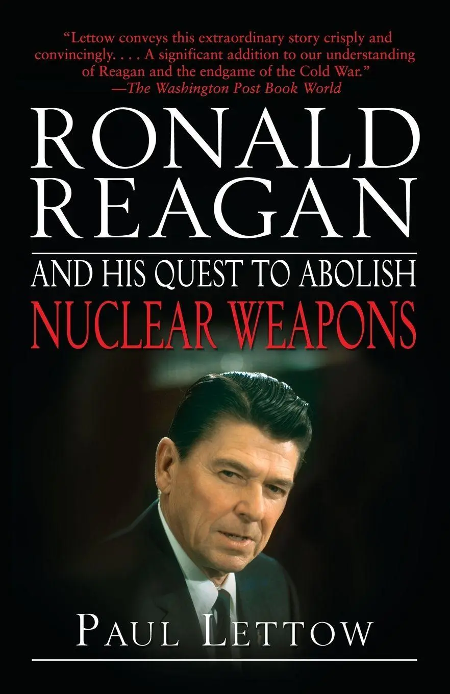 Cover: 9780812973266 | Ronald Reagan and His Quest to Abolish Nuclear Weapons | Paul Lettow