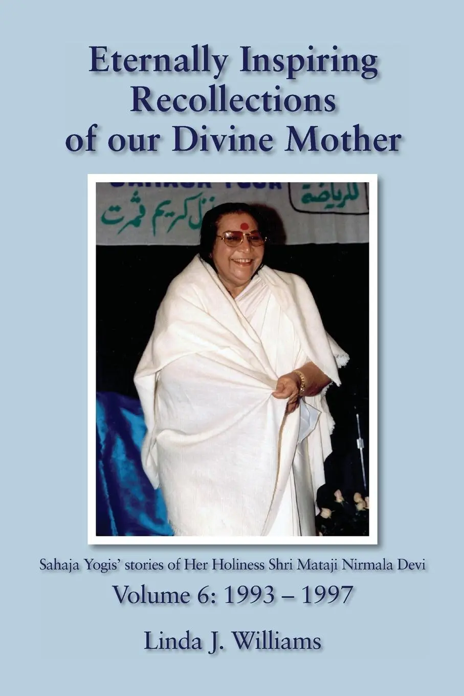 Cover: 9780957513266 | Eternally Inspiring Recollections of Our Divine Mother, Volume 6