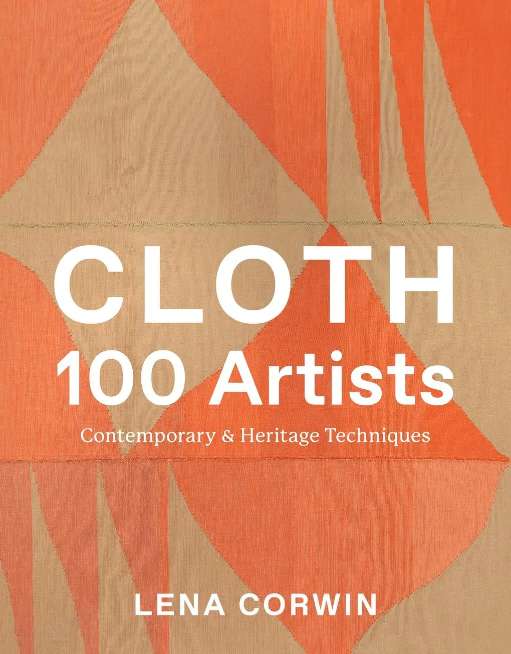 Cover: 9781419773266 | Cloth 100 Artists | Contemporary &amp; Heritage Techniques | Lena Corwin