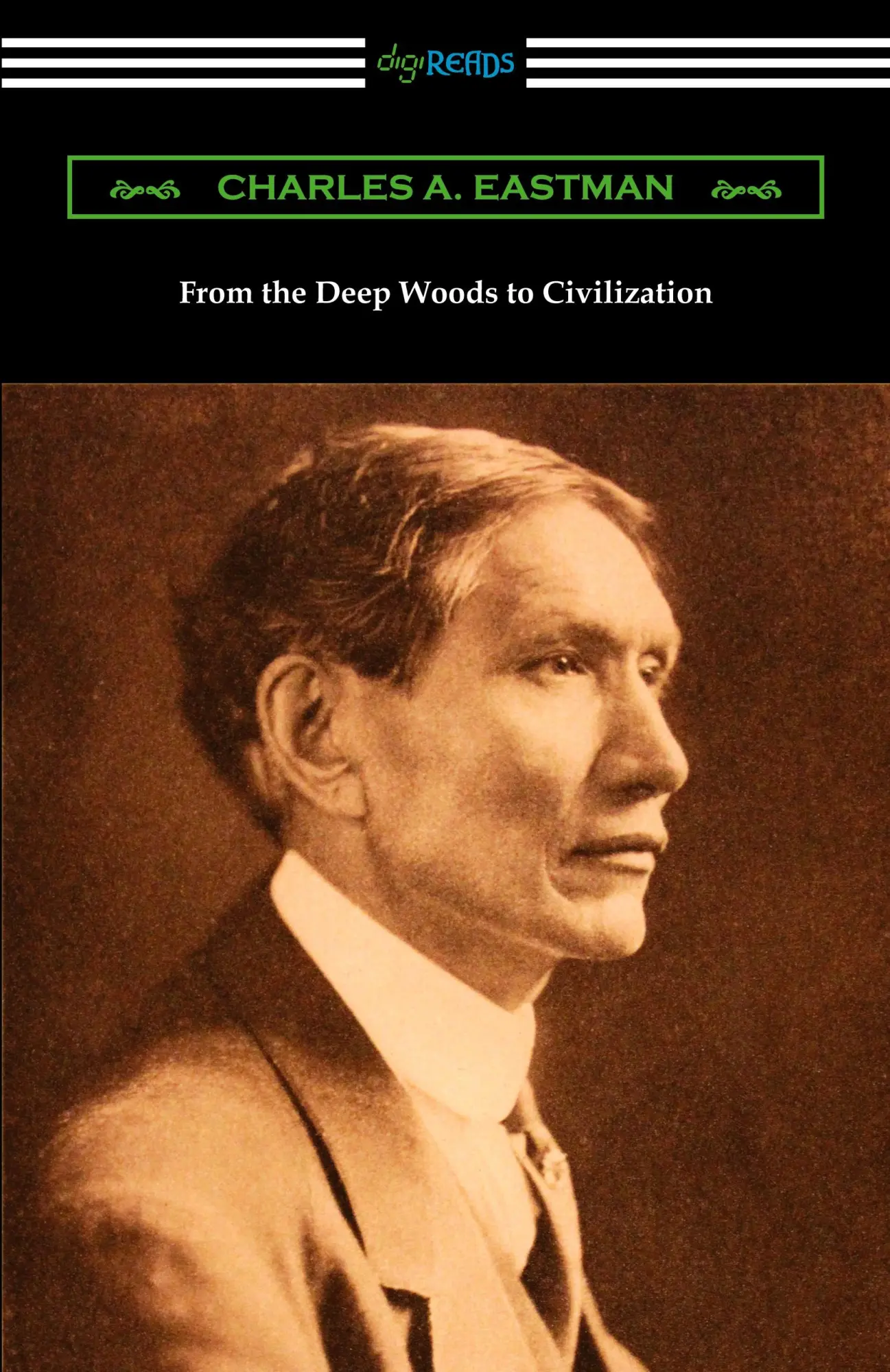 Cover: 9781420973266 | From the Deep Woods to Civilization | Charles A. Eastman | Taschenbuch