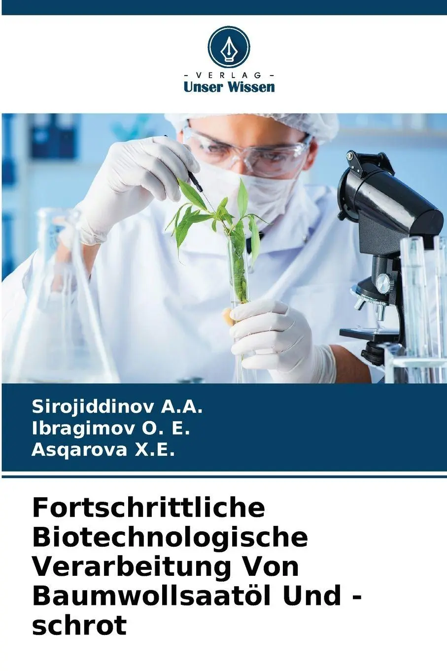 Cover: 9786209393266 | Fortschrittliche Biotechnologische Verarbeitung Von Baumwollsaatöl...