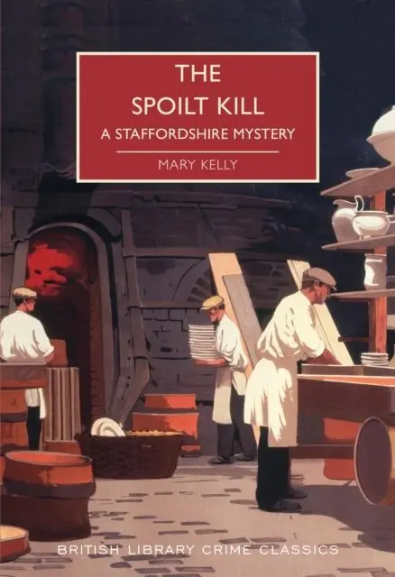 Cover: 9780712353366 | The Spoilt Kill | A Staffordshire Mystery | Mary Kelly | Taschenbuch