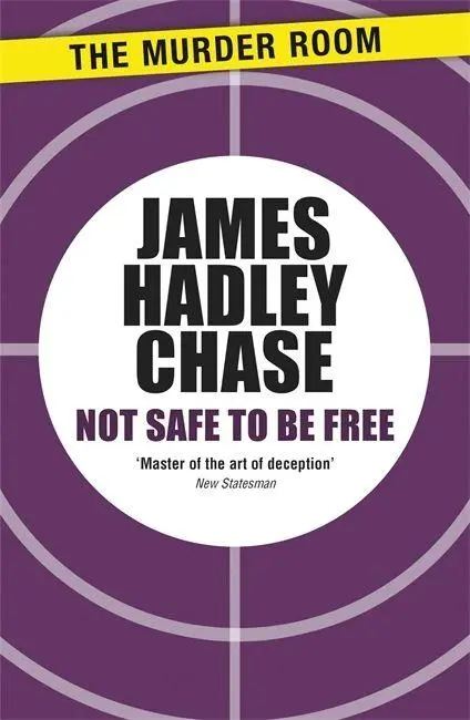 Cover: 9781471903366 | Not Safe to be Free | James Hadley Chase | Taschenbuch | Englisch