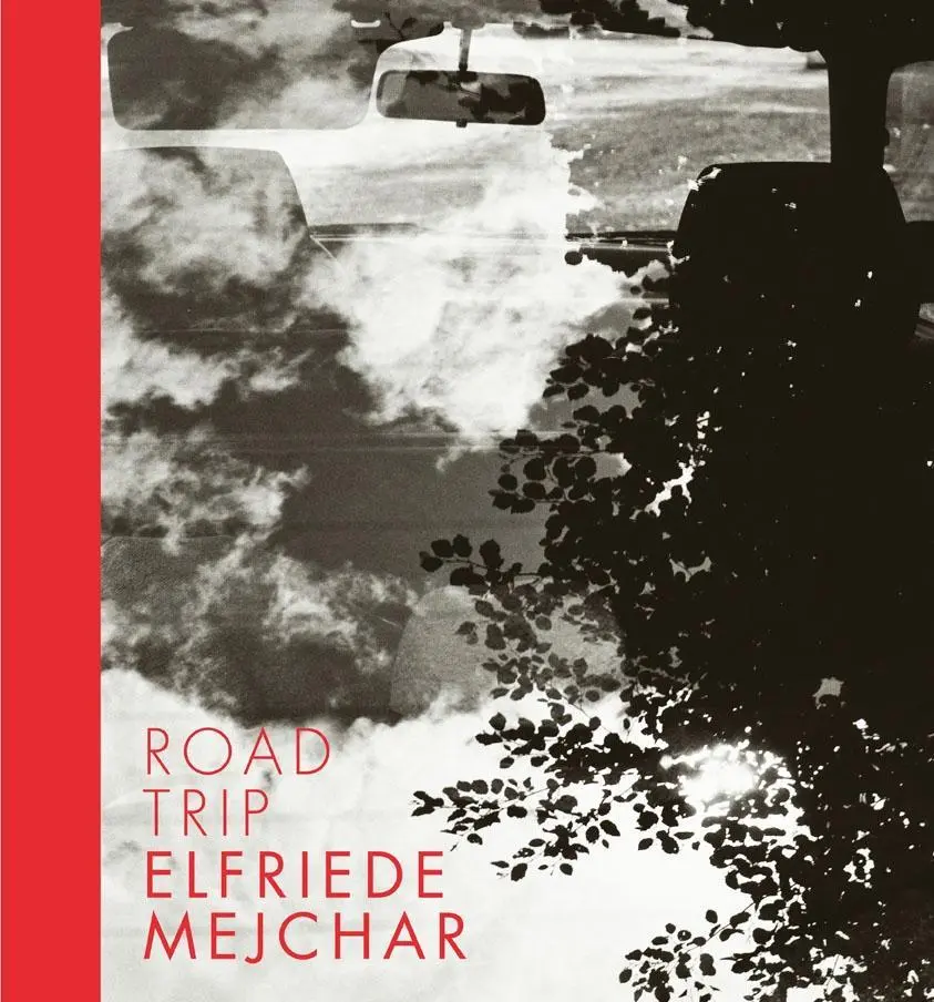 Cover: 9783902993366 | Road Trip | Elfriede Mejchar (u. a.) | Buch | Gebunden | Deutsch