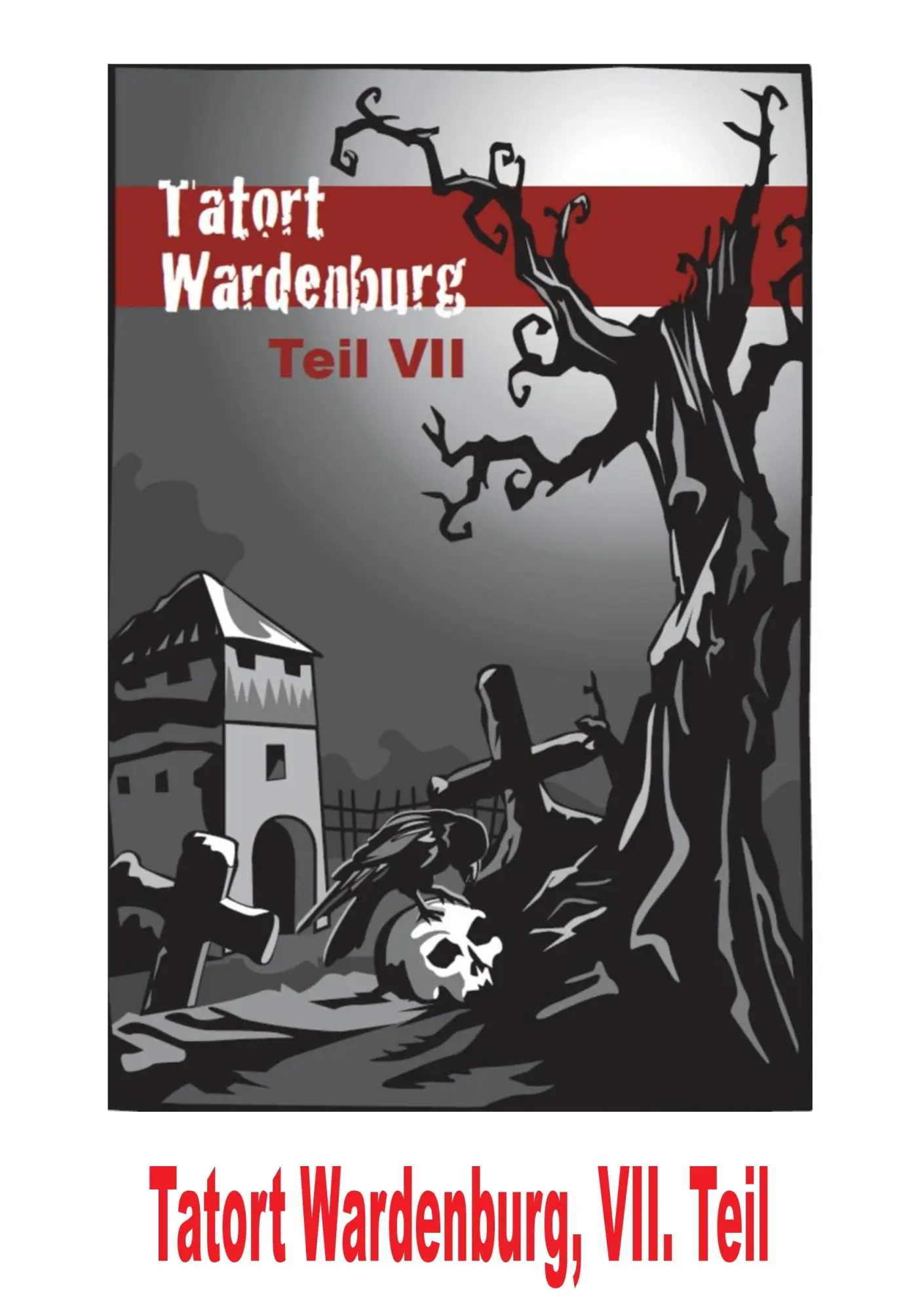 Cover: 9783980423366 | Tatort: Wardenburg, VII. Teil | Gesamtredaktion Rolf Vergin | Buch