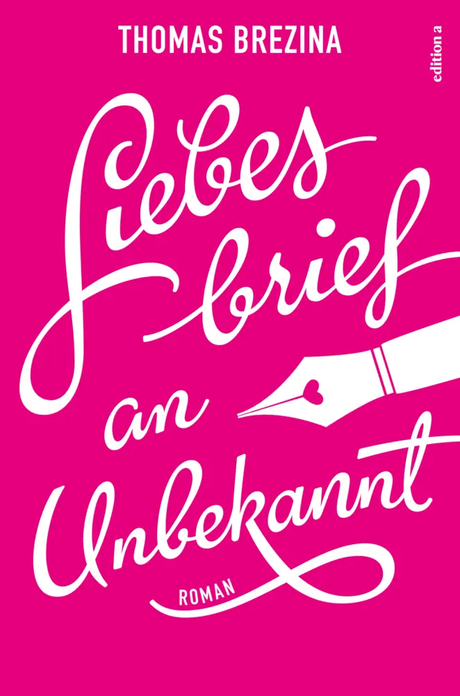 Cover: 9783990013366 | Liebesbrief an Unbekannt | Roman | Thomas Brezina | Buch | 393 S.