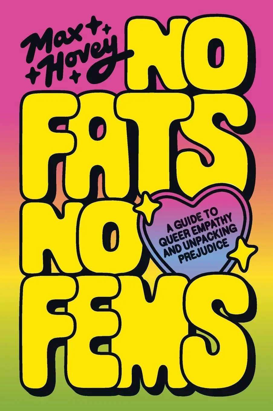 Cover: 9780063423466 | No Fats, No Fems | A Guide to Queer Empathy and Unpacking Prejudice