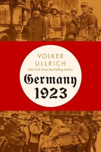 Cover: 9781324093466 | Germany 1923 | Volker Ullrich | Buch | 432 S. | Englisch | 2023