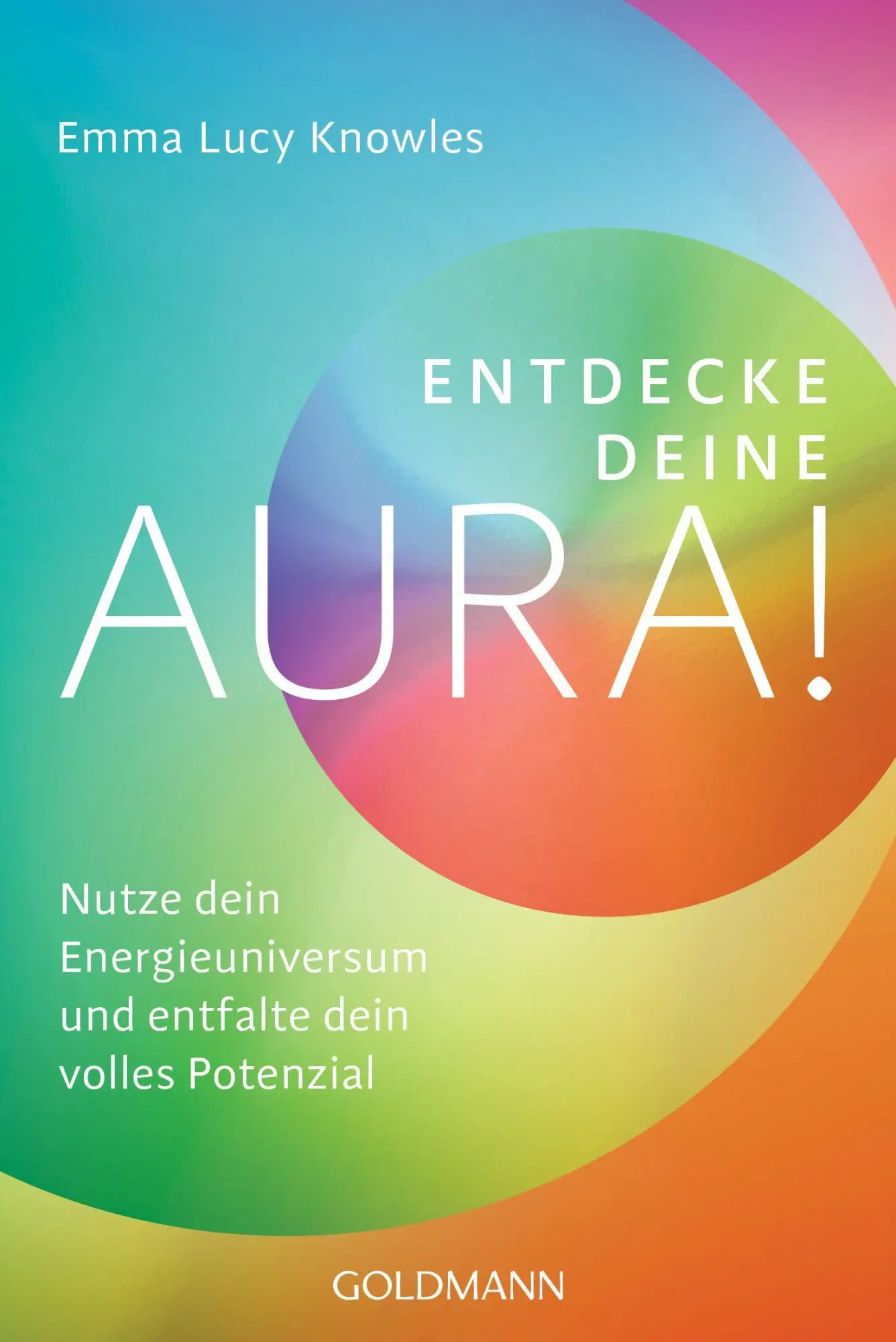 Cover: 9783442223466 | Entdecke deine Aura! | Emma Lucy Knowles | Taschenbuch | 176 S. | 2022