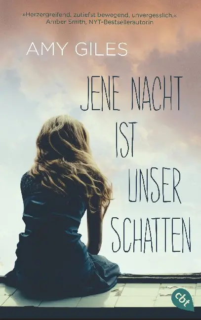 Cover: 9783570313466 | Jene Nacht ist unser Schatten | Amy Giles | Taschenbuch | 384 S. | cbt
